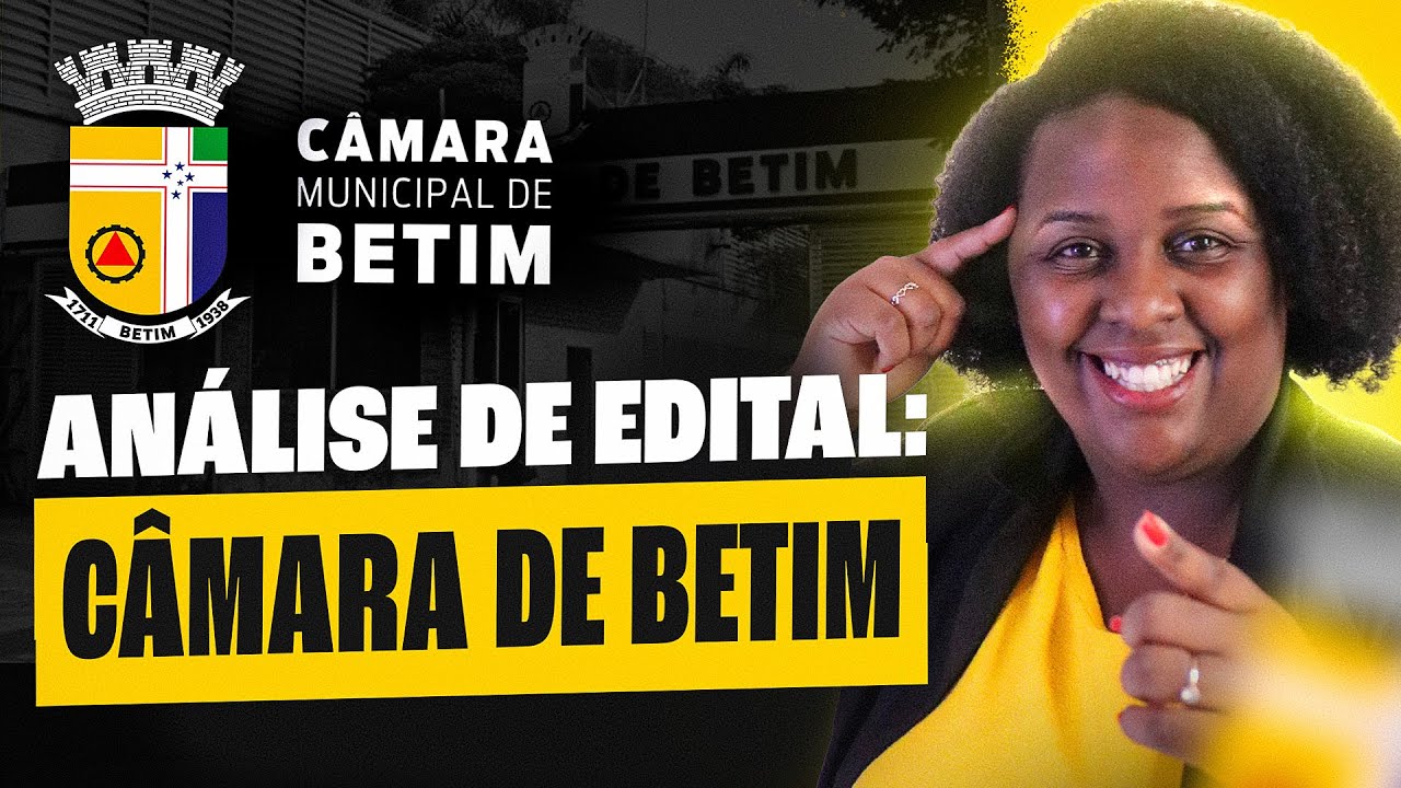 Análise de Edital: Câmara de Betim