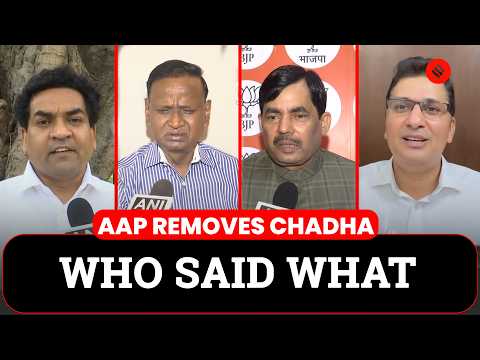 AAP REMOVES RAGHAV CHADHA: POLITICAL LEADERS ARE COMING OUT IN HIS SUPPORT, WHAT NEXT?