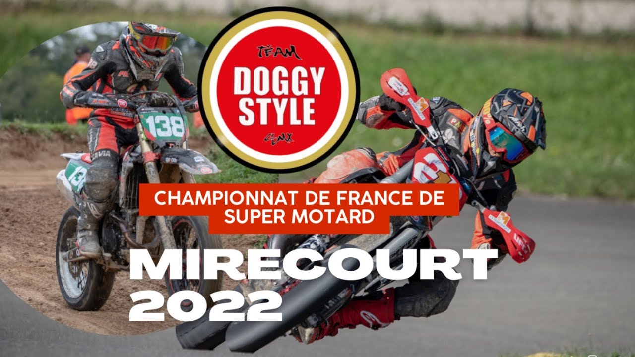 MIRECOURT 2022 / Championnat de France de Super motard / Team doggy