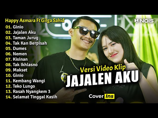 Gilga Sahid x Happy Asmara - Ginio, Jajalen Aku, Taman Jurug | Full Album Terbaru 2023 (Video Klip) class=