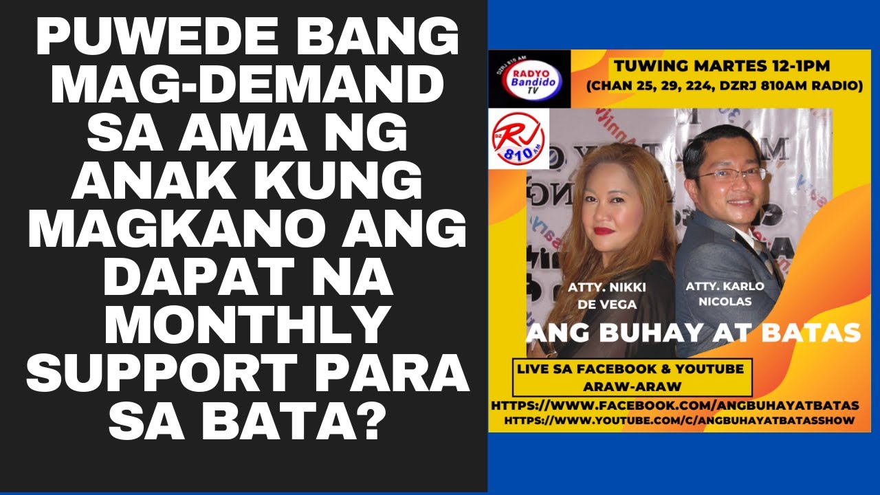 PUWEDE BANG MAG-DEMAND SA AMA NG ANAK KUNG MAGKANO ANG DAPAT NA MONTHLY SUPPORT PARA SA BATA?