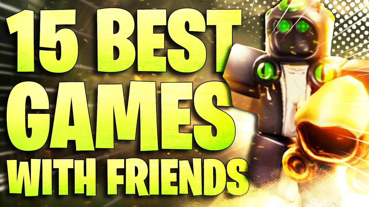 13 Best Roblox Games to play with Friends YouTube