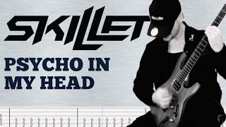Skillet - Psycho in my Head | Guitar Cover | Tab