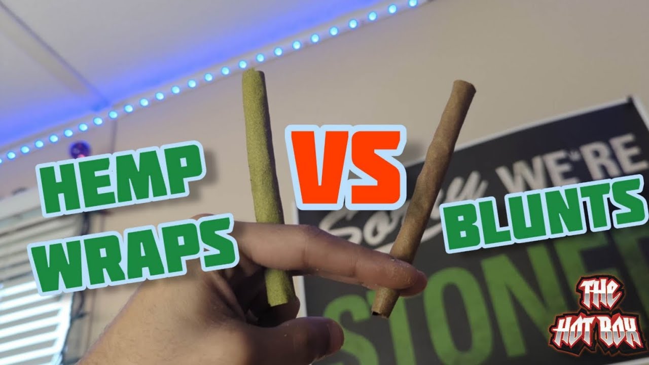 HEMP WRAPS VS BLUNTS