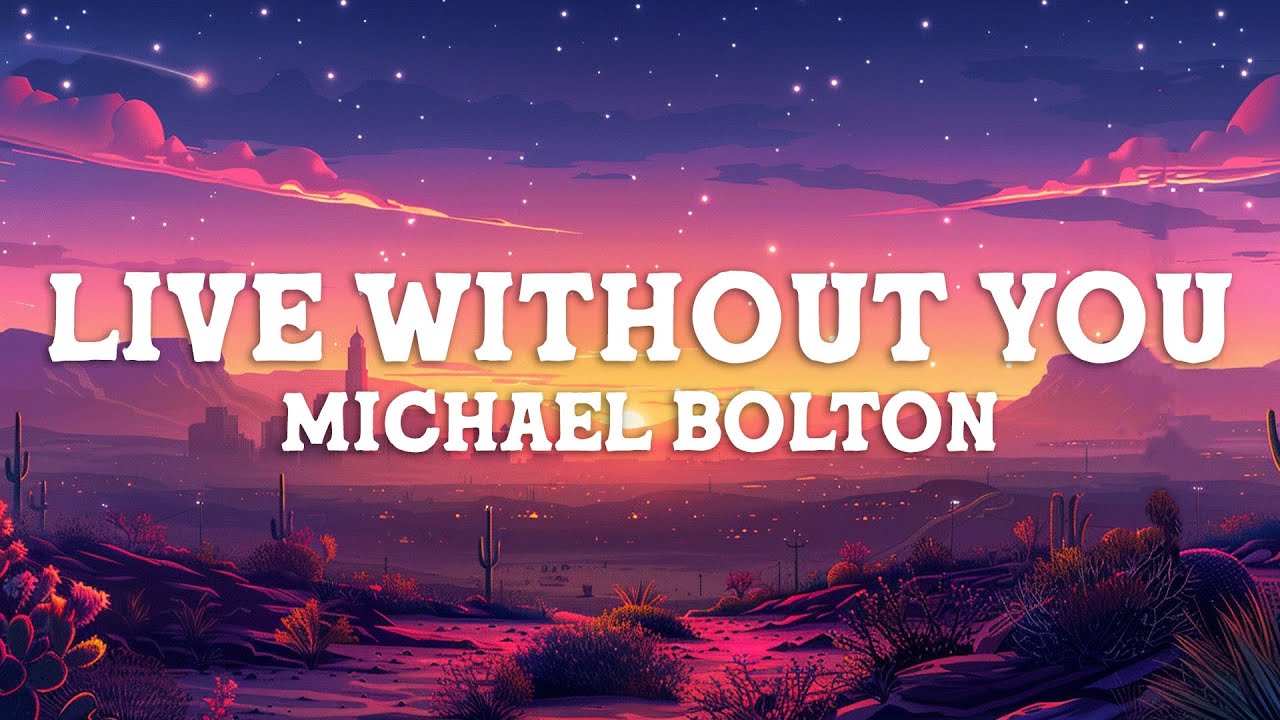 Michael Bolton - How Am I Supposed To Live Without You (Lyrics)