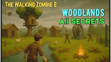 Every Secret & Hidden Items in Woodlands- The Walking Zombie 2 Gameplay@WZ2Explorer