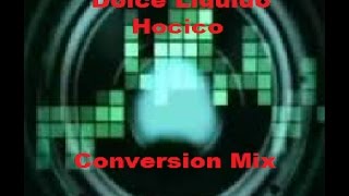 Dulce Liquido / Hocico  -  Conversion Mix  [ Dark Electro  / Rhythmic Industrial / Cyber / Goth ]