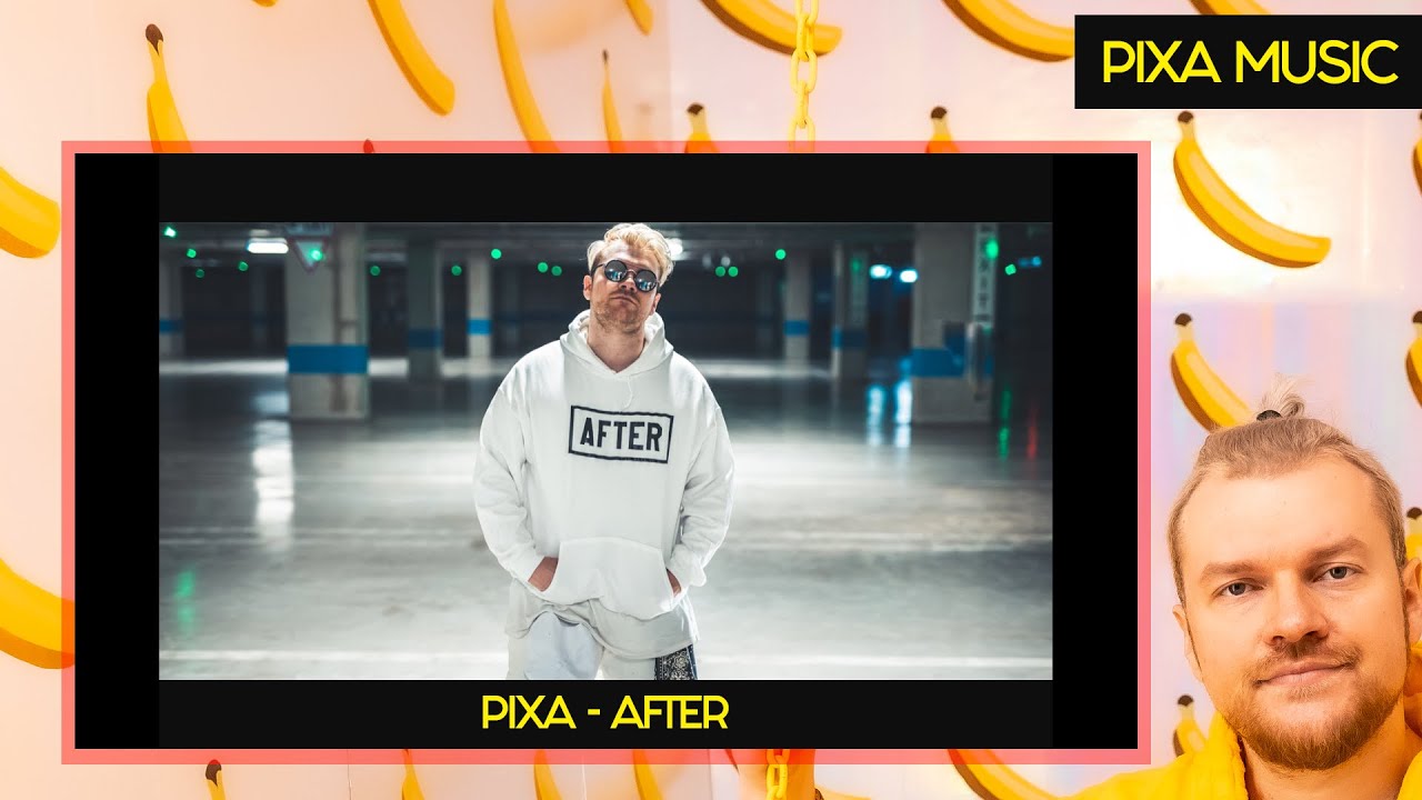 PIXA - AFTER (OFFICIAL MUSIC VIDEO) - YouTube
