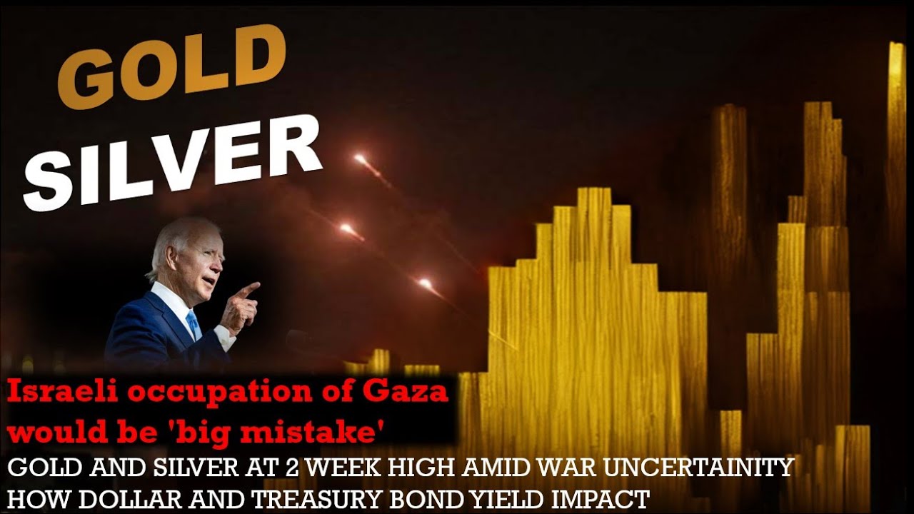BIDEN STATEMENT ON ISRAEL GAZA WAR IMPACT ON GOLD AND SILVER PRICES ...