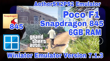 Winlator Emulator V.7.1.3 Android GTA 5  Poco F1 Snapdragon 845 6GB RAM  Game Play
