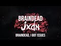 jxdn - Braindead (Official Lyric Video)