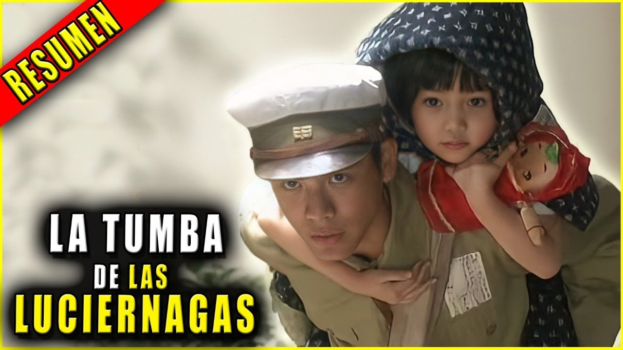 👉 resumen: LA TUMBA DE LAS LUCIÉRNAGAS  ( LIVE ACTION ) || Ahora te cuento