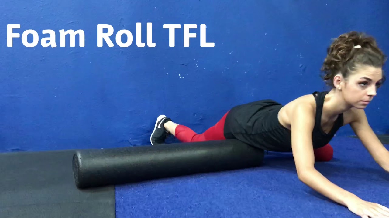 Foam roll TFL YouTube