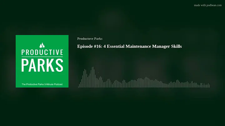 Episode #16: 4 Essential Maintenance Manager Skills