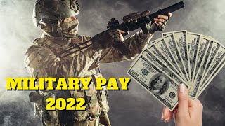 US MILITARY PAY 2022 - THE TRUTH