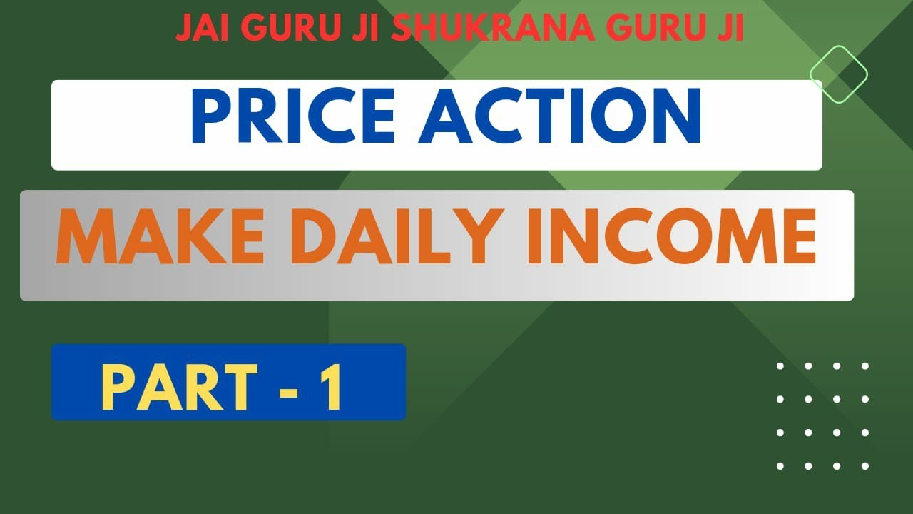 Price Action Make daily income Part-1