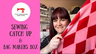 Sewing Catch Up / Bag Makers Box / What Have I Been Buying