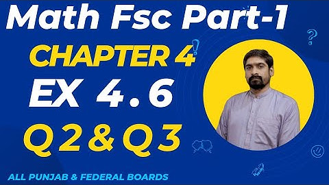 Class 11 Math Exercise 4.6 Q2 & Q3 | Math Class 11th Exercise 4.6 Q ( 2 & 3 ) |Quadratic Equation