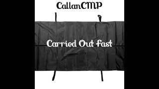 Callancmp - Carried Out Fast Audio