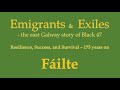 177: Emigrants and Exiles, the East Galway Story of Black 47 - Resilience, Success and Survival