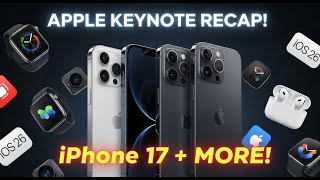 iPhone 17 &amp; More: Apple’s September Event in 4 Minutes!