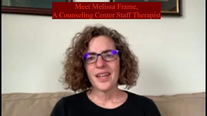 Meet Melissa Frame at the Counseling Center