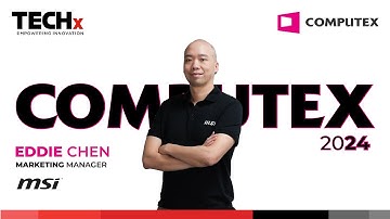 MSI at COMPUTEX 2024: Next-Gen Gaming & AI Tech Revealed with Eddie Chen