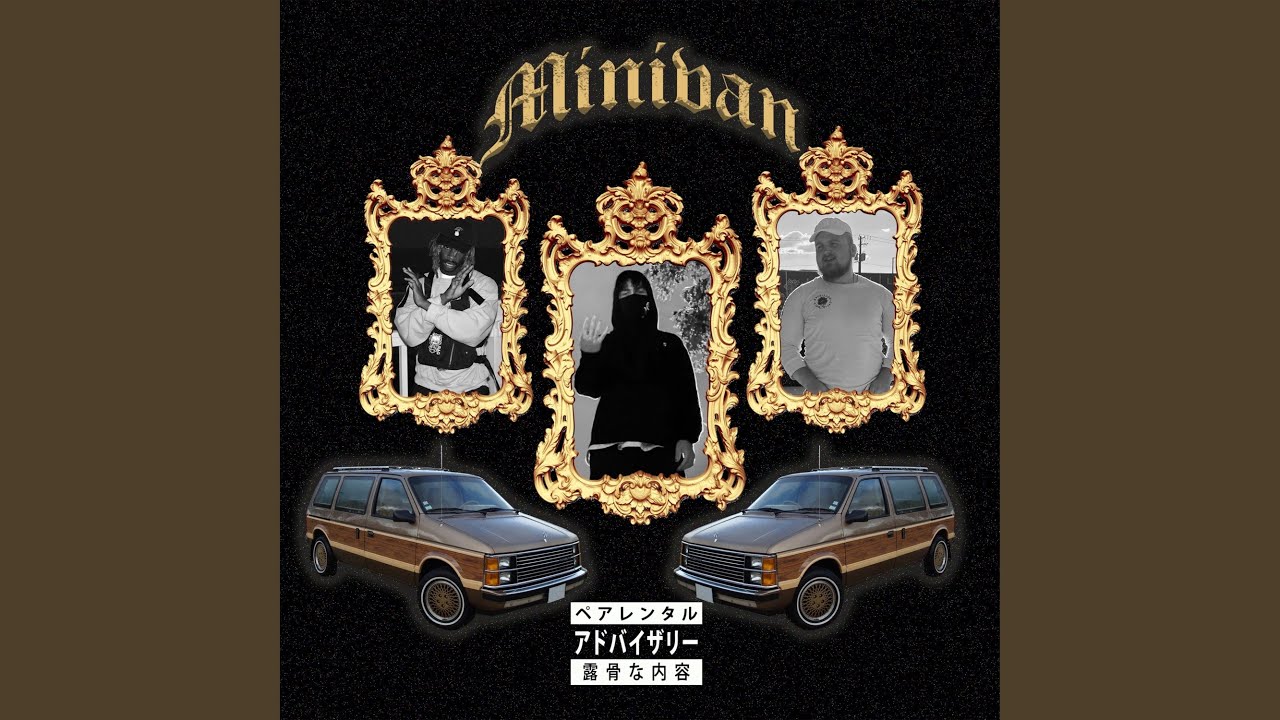 Watch MINIVAN on YouTube Watch MINIVAN on YouTube