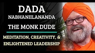 Simulation #324 Dada Nabhaniilananda - The Monk Dude β Meditation, Creativity, & Enlightened Leaders