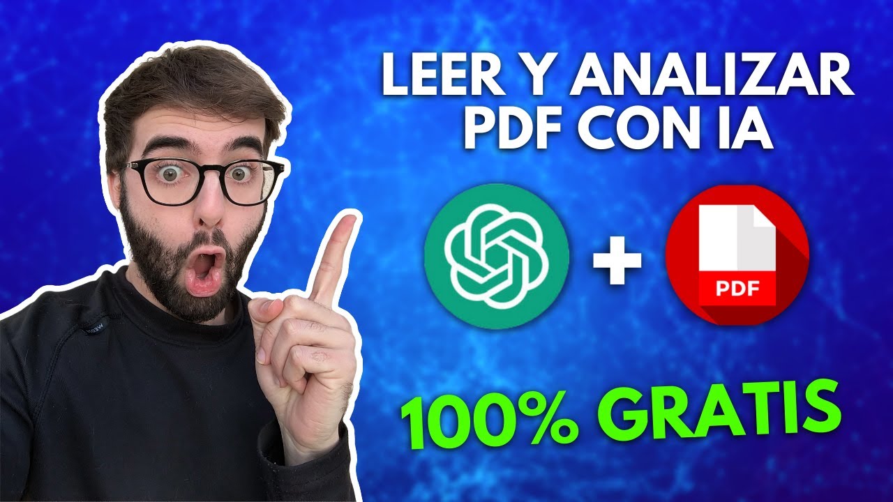 📄 LEER y ANALIZAR PDFs con INTELIGENCIA ARTIFICIAL (GRATIS) 🤖 - YouTube