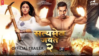 Satyameva Jayate 2 32 Interesting Facts John Abraham, Divya Khosla Kumar Milap Zaveri Trailer