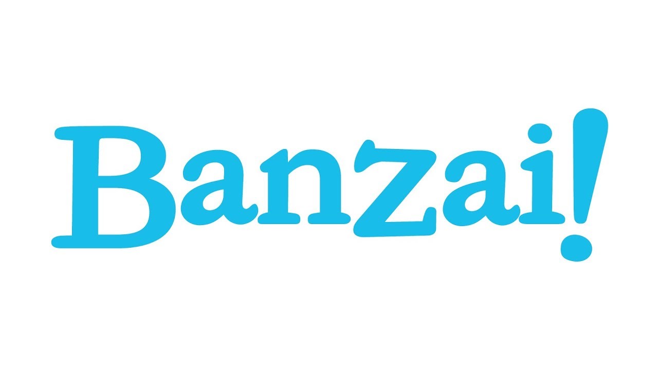 Banzai Banzai
