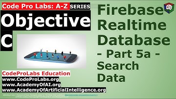 Objective C- Firebase- Realtime Database - Part 5a - Search Data