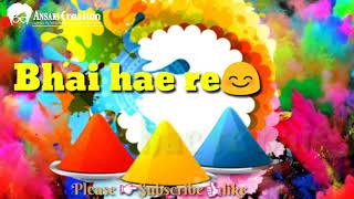 Holi spacel video sa ra ra ra ll Making by Ansari creation