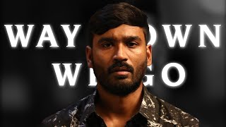 VADACHENNAI - Way Down We Go |Dhanush | Vetri Maaran | Kaleo | Santhosh Narayanan