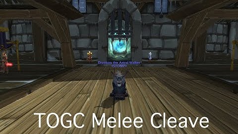 TOGC 10 MAN SPEED RUN - MELEE CLEAVE