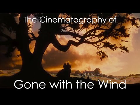 The Cinematography of Gone with the Wind (1939) / Victor Fleming, George Cukor, Ernest Haller