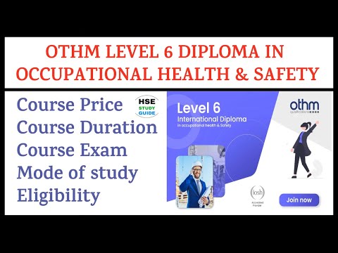 OTHM LEVEL 6 DIPLOMA IN OCCUPATIONAL HEALTH u0026 SAFETY || Course Price/Duration/Exam/Eligibility