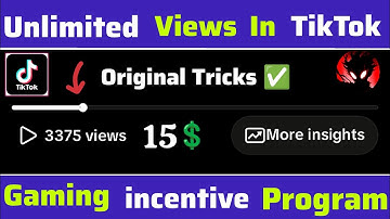 Tiktok unlimited views trick 2025 💯 gaming incentive program Earning in Pakistan ✅ unlimited views 🥳