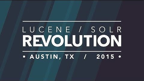 Lucene/Solr Revolution 2015 Recap