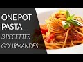 3 recettes de One Pot Pasta - Recette Healthy