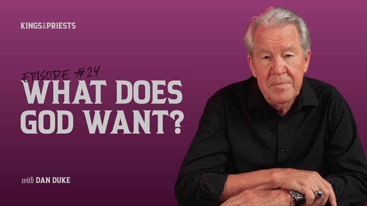 What Does God Want? | Dan Duke