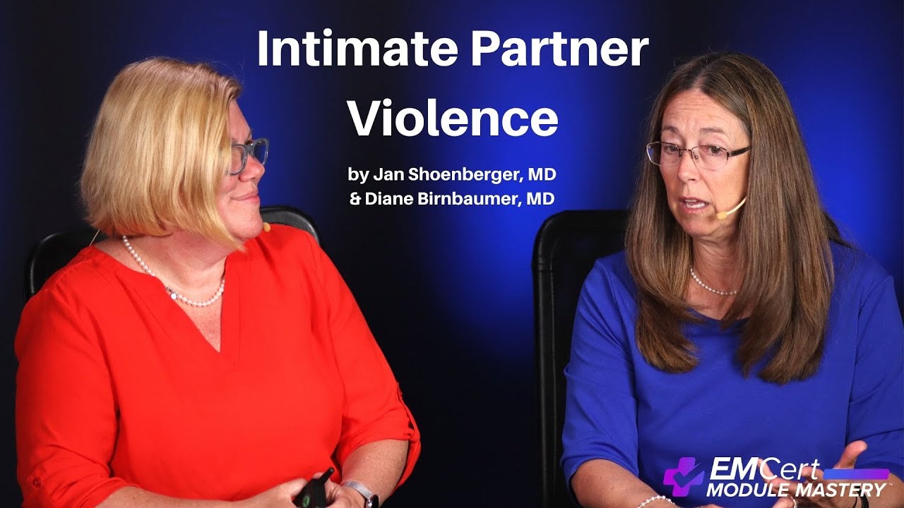 Intimate Partner Violence | (MyEMCert) EMCert Module Mastery