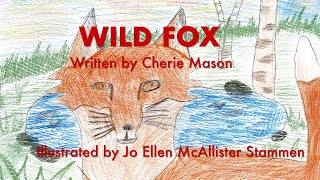 Opera House Arts Presents WILD FOX, written by Cherie Mason