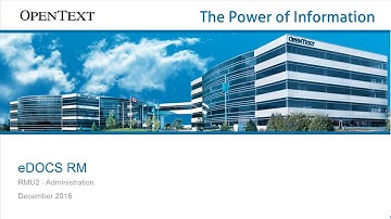 eDOCS DM Training - RM University (RMU2) Administration