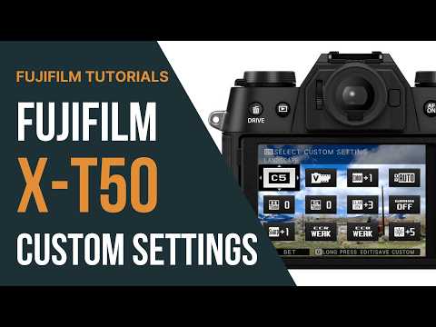 Fujifilm X-T50 Programming Custom Settings & Controls
