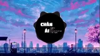 Chân Ái  Remix - Orange x Khói x Châu Đăng Khoa