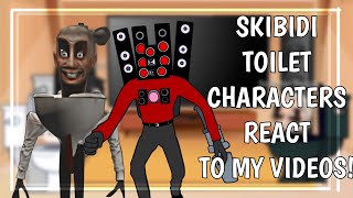 💗SKIBIDI TOILET CHARACTERS REACT TO MY VIDEOS! ⚡️❤️// Gacha Club || Part 8🫶🏻💗✨