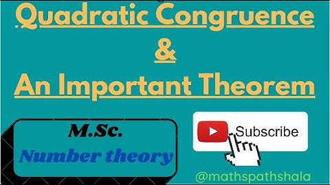Quadratic Congruence || Most important theorem || M.Sc. || Number theory ||