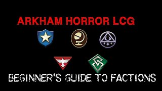 Beginner's Guide to Factions - Arkham Horror LCG